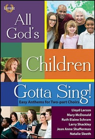 All God's Children Gotta Sing! Two-Part Book cover Thumbnail